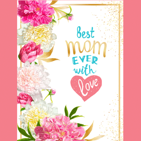 Mother's Day Best Mom Ever